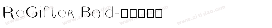 ReGifter Bold字体转换